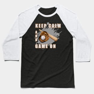 Keep calm and Game on Baseball T-Shirt